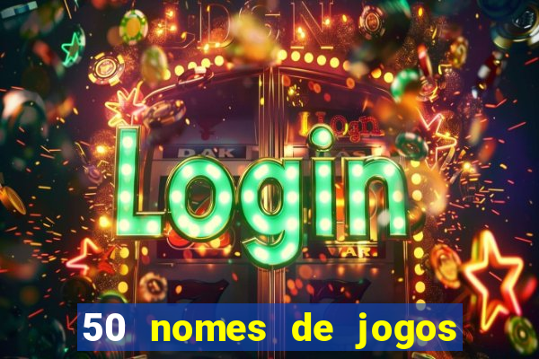 50 nomes de jogos com bola